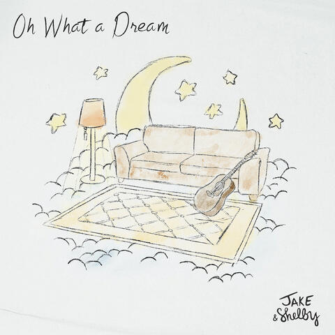 Oh What a Dream