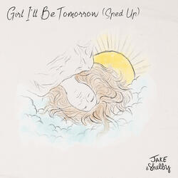 Girl I'll Be Tomorrow
