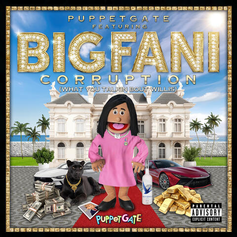 Corruption (What You Talkin Bout Willis) [feat. Big Fani]
