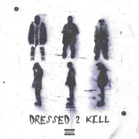 Dressed 2 Kill