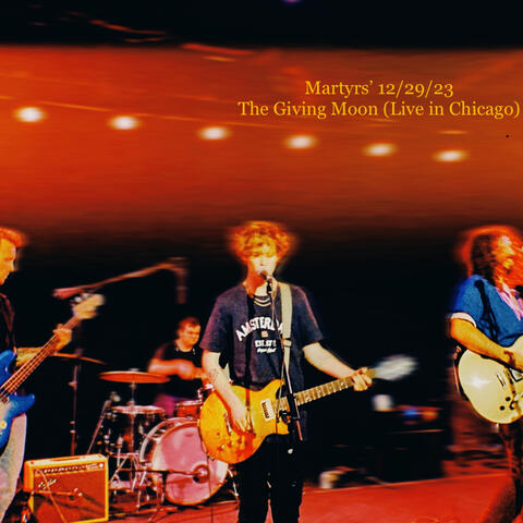 The Giving Moon (Live at Martyrs,' Chicago, 12/29/23)