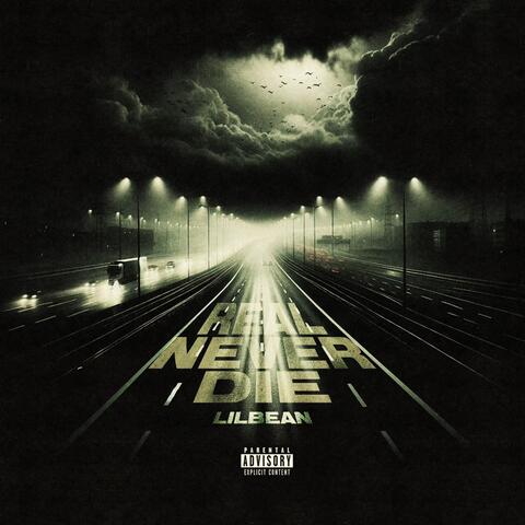 real never die