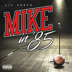 Mike In 85