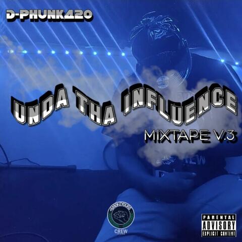 Unda Tha Influence, Vol. 3