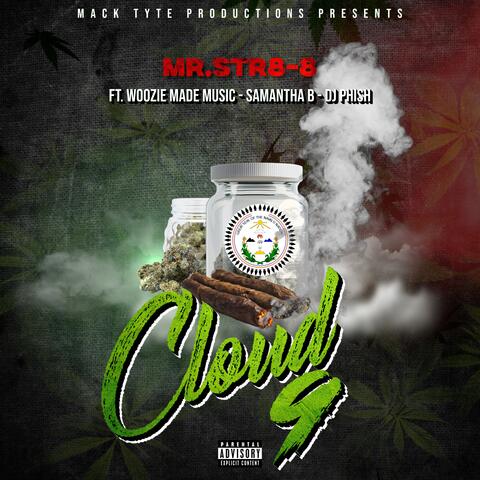 Cloud 9 (feat. Woozie Made Music, Samantha B & Dj Phish)