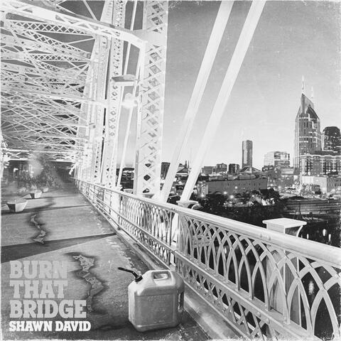 Burn That Bridge (Live)