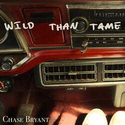 Wild Than Tame