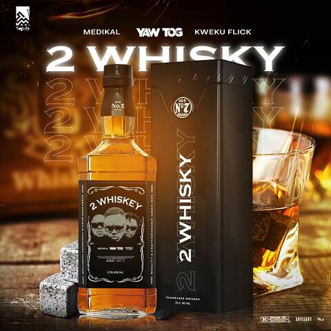 2 whiskey (feat. Medikal & Kweku Flick)