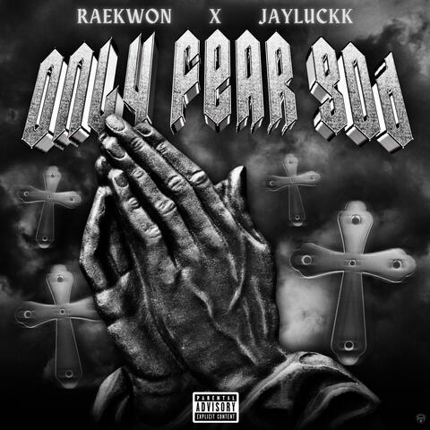 Only Fear God (feat. JayLuckk)