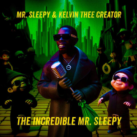 The Incredible Mr. Sleepy