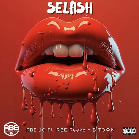 Selfish (feat. B Town & RBE Reeko)