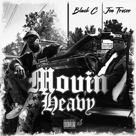 Movin Heavy (feat. Joe Fresco)