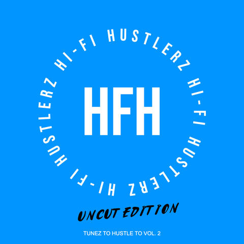 Tunez to Hustle to, Vol. 2 (Uncut Edition)