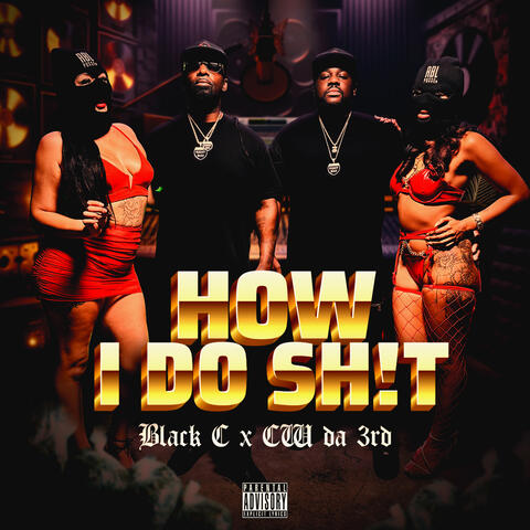 How I Do Shit (feat. CW Da 3rd)