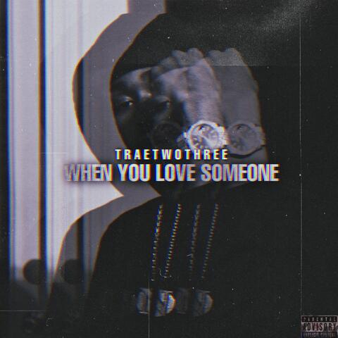 When You Love Someone