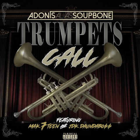 Trumpets Call (feat. Mak7teen & JDK Daundaboss)