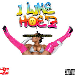 I Like Hoez