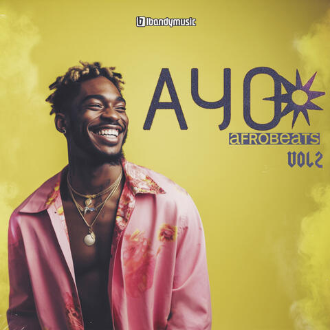Ayo Afrobeats, Vol. 2
