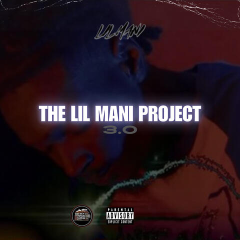 The Lil Mani Project 3.0