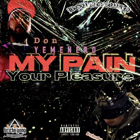 My Pain, Your Pleasure