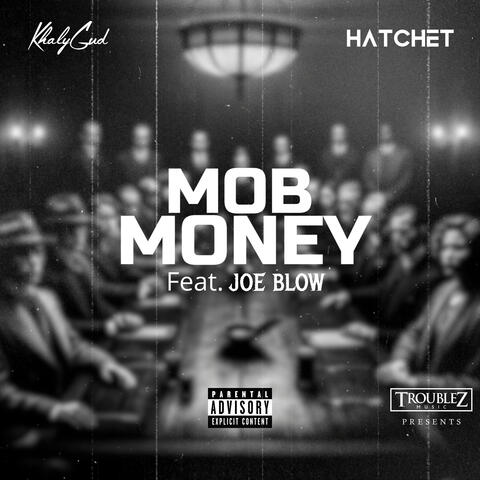 Mob Money (feat. Joe Blow)