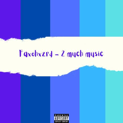 2 much music