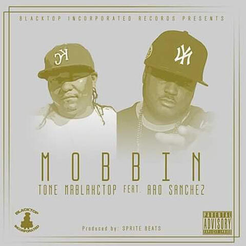 Mobbin (feat. A-ro Sanchez)