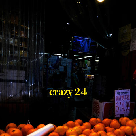 CRAZY 24