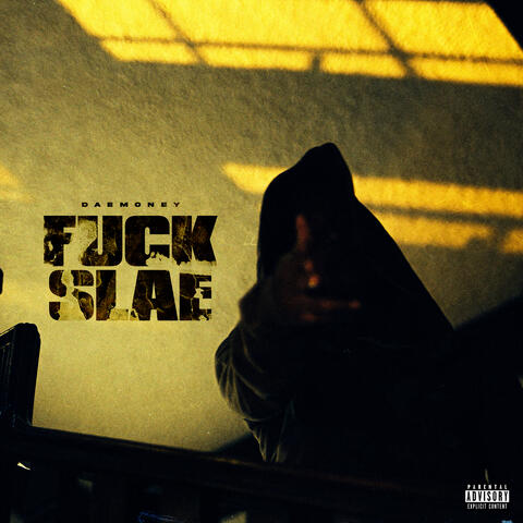 FUCK SLAE