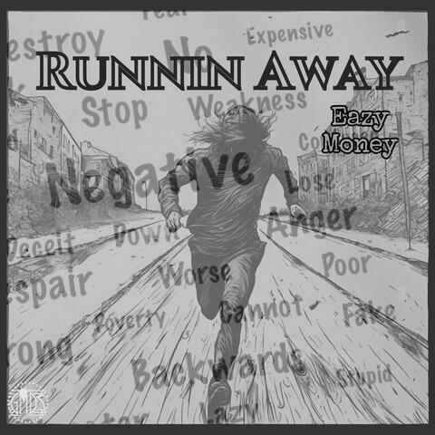 Runnin Away