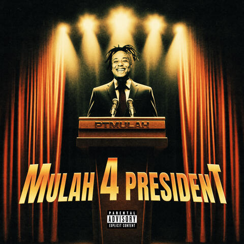 Mulah 4 President