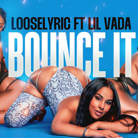 Bounce It (feat. Lil Vada)
