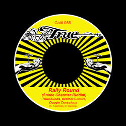 Rally Round (Snake Charmer Riddim)
