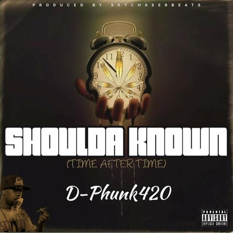 Shoulda Known