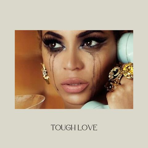 Tough Love