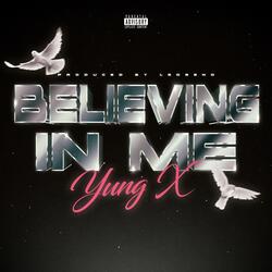 Believing In Me