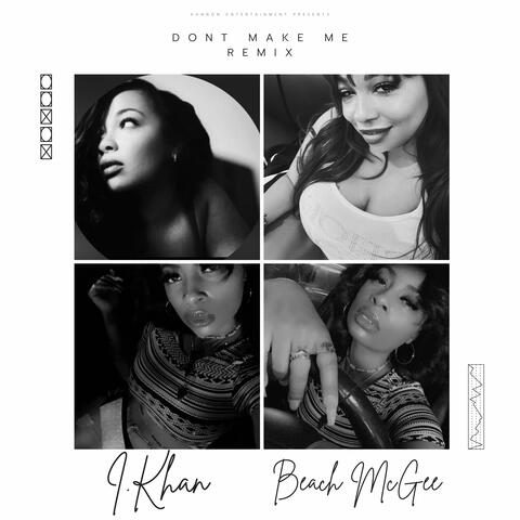 Don't Make Me (Remix)