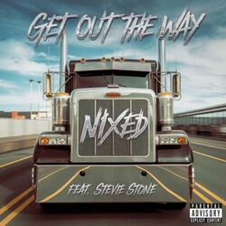 Get Out The Way
