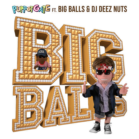 Big Balls (feat. Big Balls & DJ Deez Nuts)