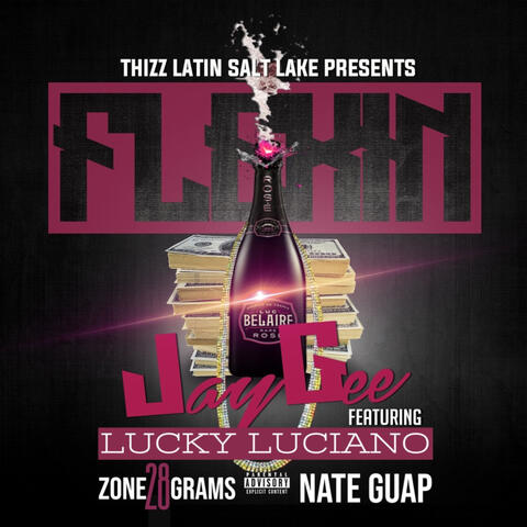 FLEXIN (feat. Lucky Luciano, Nate Guap & Zone28Grams)