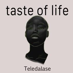 Taste of Life