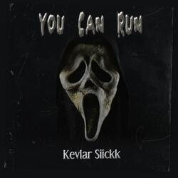 You Can Run