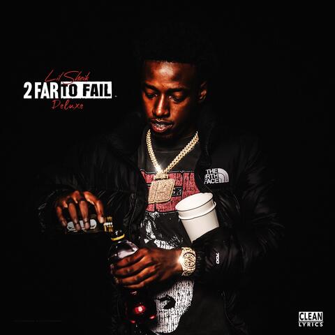 2 Far To Fail (Deluxe)