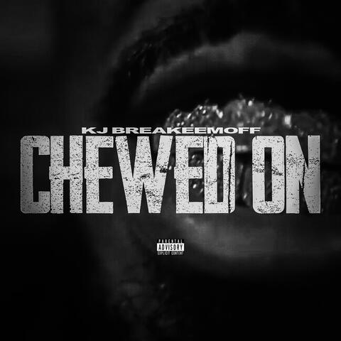 Chewed On