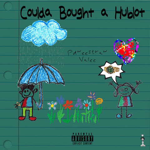 CouldaBoughtaHublot (feat. Valee)