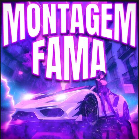 MONTAGEM FAMA