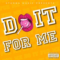 Do It For Me