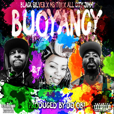 Buoyancy (feat. Ms Toi & All City Jimmy)