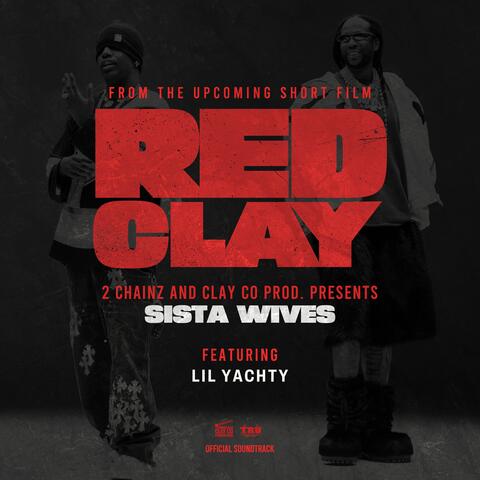 SISTA WIVES (from the Short Film "Red Clay")