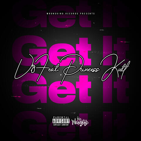 Get It Get It (feat. Princess Kutt)